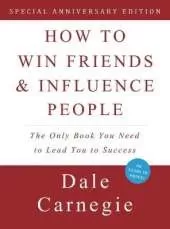 How to Win Friends and Influence People