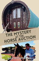 The Mystery At The Horse Auction: The Fifth in the Stables Mystery Series
