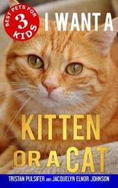I Want a Kitten or a Cat