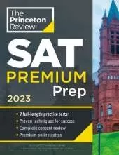 Princeton Review SAT Premium Prep, 2023: 9 Practice Tests + Review & Techniques + Online Tools 