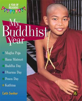A Year of Religious Festivals: My Buddhist Year