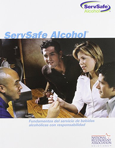 ServSafe Alcohol: Fundamentals of Responsible Alcohol Service, Spanish Edition with Exam Answer Sheet