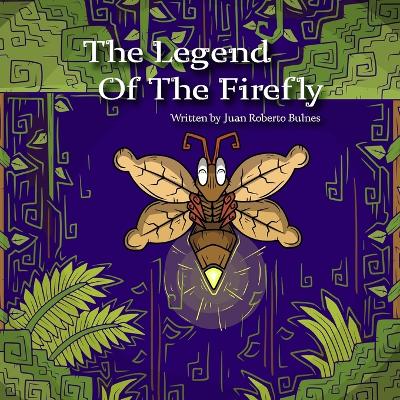 The Legend Of The Firefly