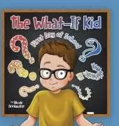 The What-If Kid: First Day of School