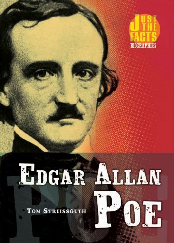 Edgar Allan Poe: Just the Facts Biographies