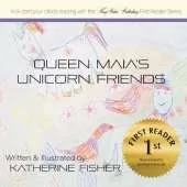 Queen Maia's Unicorn Friends
