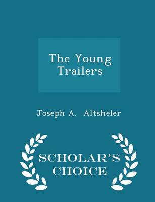 The Young Trailers - Scholar's Choice Edition