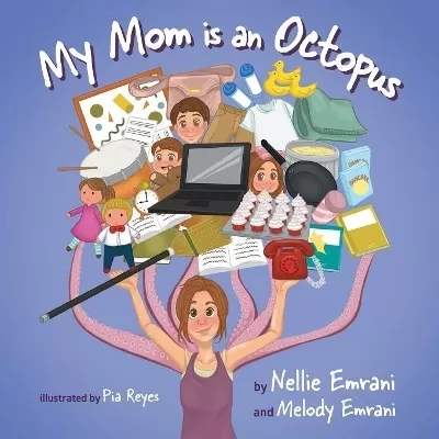 My Mom Is an Octopus
