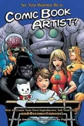 So, You Wanna be a Comic Book Artist?