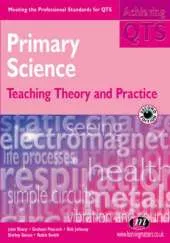 Primary Science: Teaching Theory and Practice