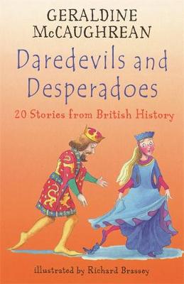 Daredevils and Desperadoes: 20 Stories from British History