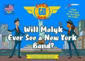 Will Malyk Ever See a New York Band?