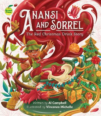 Anansi and Sorrel: The Red Christmas Drink Story