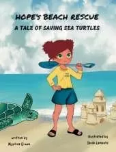 Hope's Beach Rescue: A Tale of Saving Sea Turtles