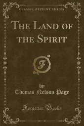 The Land of the Spirit (Classic Reprint)