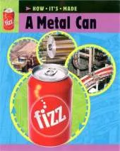 How It's Made: A Metal Can