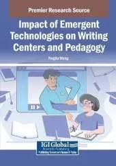 Impact of Emergent Technologies on Writing Centers and Pedagogy