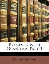 Evenings with Grandma, Part 1
