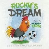 Rocky's Dream: Tales of the Backyard Farm