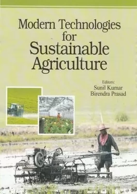 Modern Technologies for Sustainable Agriculture