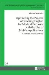 Optimizing the Process of Teaching English for Medical Purposes with the Use of Mobile Applications: A Memrise-based Case Study
