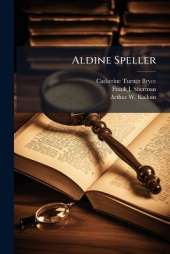 Aldine Speller: For Grades Five and Six
