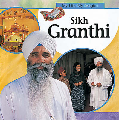 My Life, My Religion: Sikh Granthi