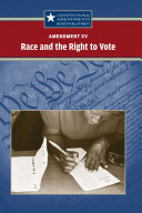 Amendment XV: Race and the Right to Vote