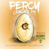 Percy Cracks It: Tales of the Backyard Farm