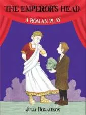 History Plays: The Emperor's Head: A Roman Play