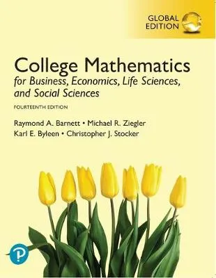 College Mathematics for Business, Economics, Life Sciences, and Social Sciences plus MyLabMathematics with Pearson eText, Global Edition