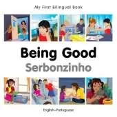 My First Bilingual Book -  Being Good (English-Portuguese)