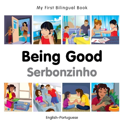 My First Bilingual Book -  Being Good (English-Portuguese)