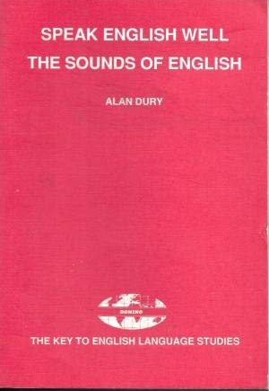 Speak English Well: The Sounds of English
