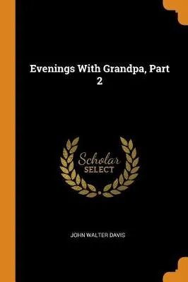 Evenings with Grandpa, Part 2
