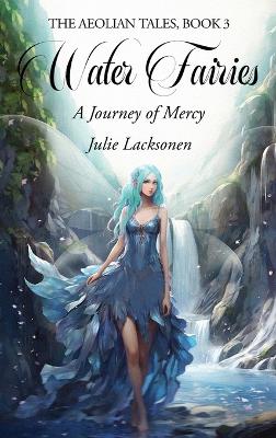 Water Fairies: A Journey of Mercy