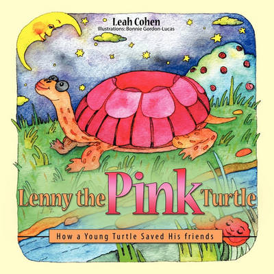 Lenny the Pink Turtle: How a Young Turtle Saved His Friends