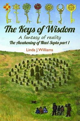 The Keys of Wisdom: A Fantasy of Reality
