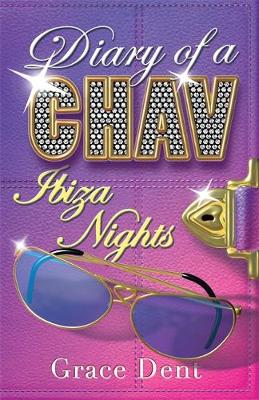 Diary of a Chav: Lost in Ibiza: Book 4