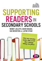 Supporting Readers in Secondary Schools: What every secondary teacher needs to know about teaching reading and phonics