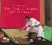 The Magic Horse of Han Gan