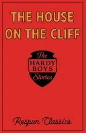 The House on the Cliff (Derivative): Classic mystery story edited by Respun Classics for modern audiences