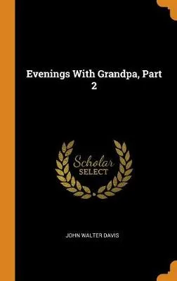 Evenings with Grandpa, Part 2