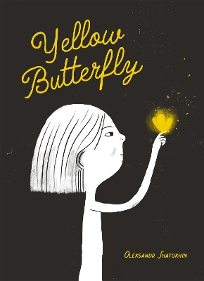 Yellow Butterfly: A story from Ukraine