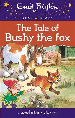 The Tale of Bushy the Fox
