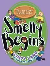 Smelly Begins