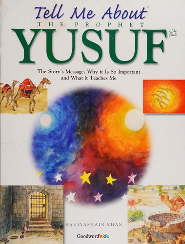 Tell Me about the Prophet Yusuf