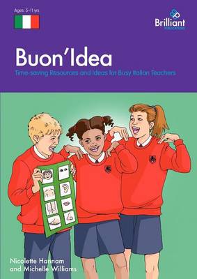 Buon Idea: Time-saving Resources and Ideas for Busy Italian Teachers