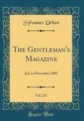 The Gentleman's Magazine, Vol. 255: July to December 1885 (Classic Reprint)