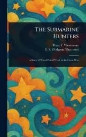 The Submarine Hunters